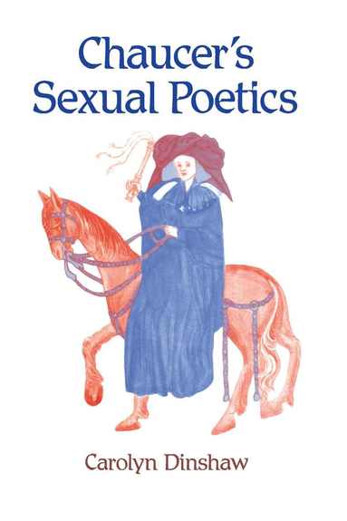 Carolyn Dinshaw - Chaucer's Sexual Poetics, Häftad