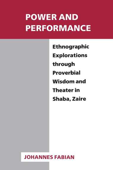 Johannes Fabian - Power and Performance, Häftad