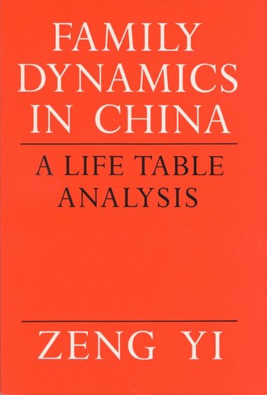 University of Wisconsin Press - Family Dynamics in China, Häftad