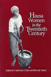bokomslag Hausa Women in the Twentieth Century