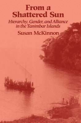 Susan McKinnon, Susan Mckinnon - From a Shattered Sun, Häftad