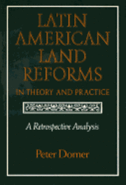 bokomslag Latin American Land Reforms in Theory and Practice