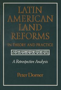 bokomslag Latin American Land Reforms in Theory and Practice