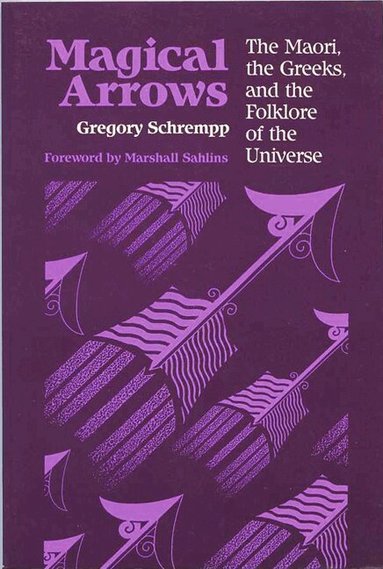 Gregory Schrempp - Magical Arrows, Häftad