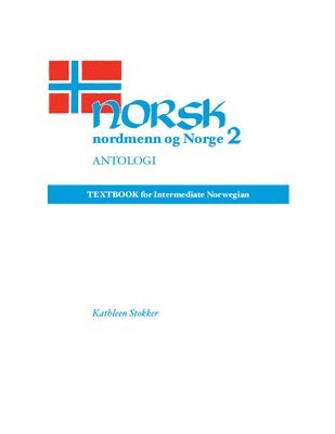 bokomslag Norsk, Nordmenn Og Norge  Antologi