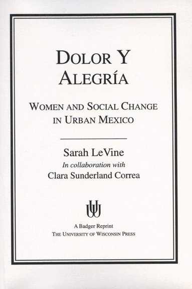 Sarah Le Vine, Clara Sunderland Correa - Dolor Y Alegria, Häftad