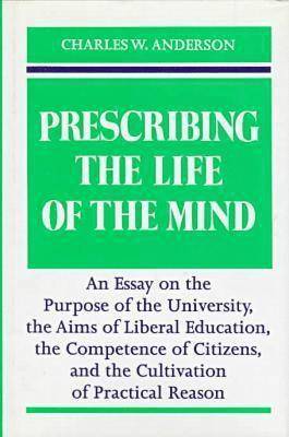 bokomslag Prescribing the Life of the Mind