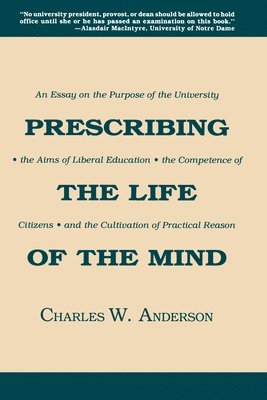 Prescribing the Life of the Mind 1