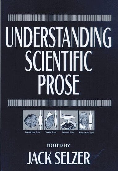 Jack Selzer - Understanding Scientific Prose, Häftad