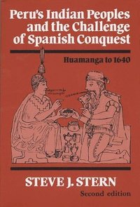 bokomslag Peru's Indian Peoples and the Challenge of Spanish Conquest