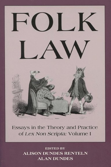 Alison Dundes Renteln, Alison Dundes Renteln, Alan Dundes - Folk Law, Inbunden