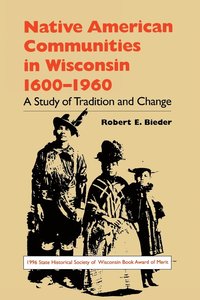 bokomslag Native American Communities in Wisconsin, 1630-1960