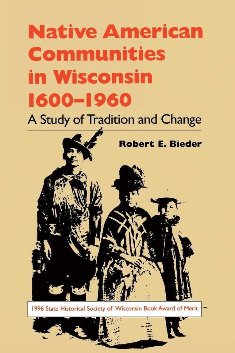 Native American Communities in Wisconsin, 1630-1960 1