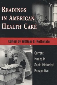 bokomslag Readings in American Health Care