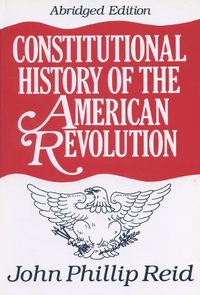 bokomslag Constitutional History of the American Revolution