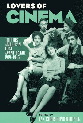 University of Wisconsin Press, Jan-Christopher Horak - Lovers of Cinema, Häftad