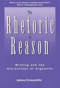 bokomslag The Rhetoric of Reason