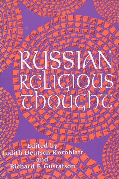 Judith Deutsch Kornblatt, Richard F. Gustafson - Russian Religious Thought, Häftad