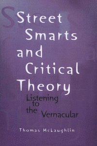 bokomslag Street Smarts and Critical Theory