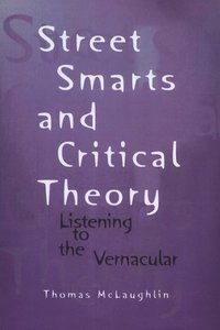 bokomslag Street Smarts and Critical Theory