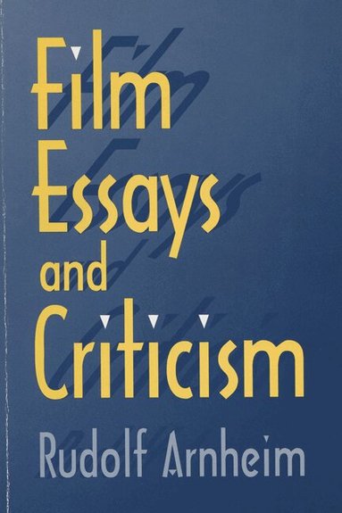 Rudolf Arnheim - Film Essays and Criticism, Häftad