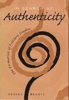 Regina Bendix - In Search of Authenticity: The Formation of Folklore Studies, Inbunden. Tillgänglighet: Tillfälligt slut