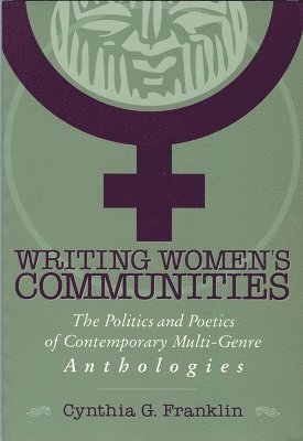 Cynthia G. Franklin - Writing Women's Communities, Häftad