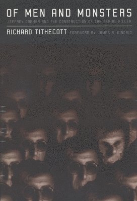Richard Tithecott, James R. Kincaid - Of Men and Monsters, Häftad