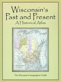 bokomslag Historical Atlas of Wisconsin
