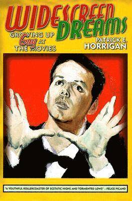 Widescreen Dreams: Growing Up Gay at the Movies