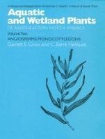 bokomslag Aquatic and Wetland Plants of Northeastern North America: v. 2 Angiosperms - Monocotyledons