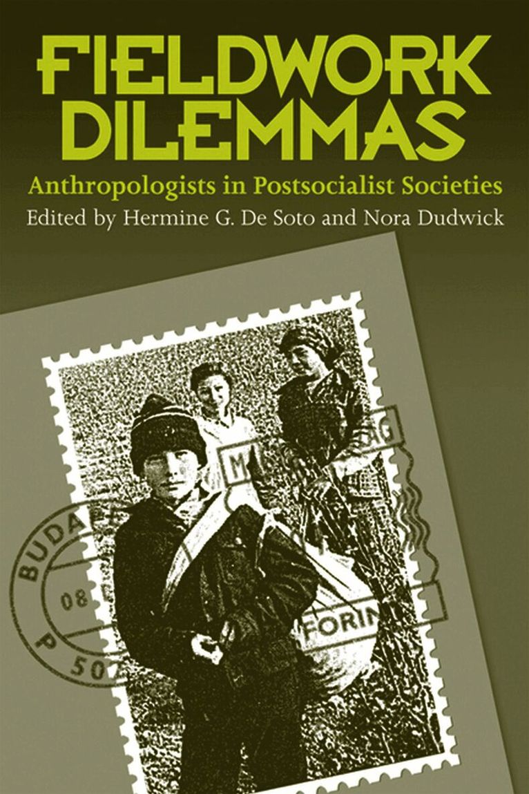 University of Wisconsin Press - Fieldwork Dilemmas, Inbunden