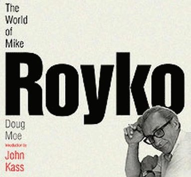 bokomslag The World of Mike Royko