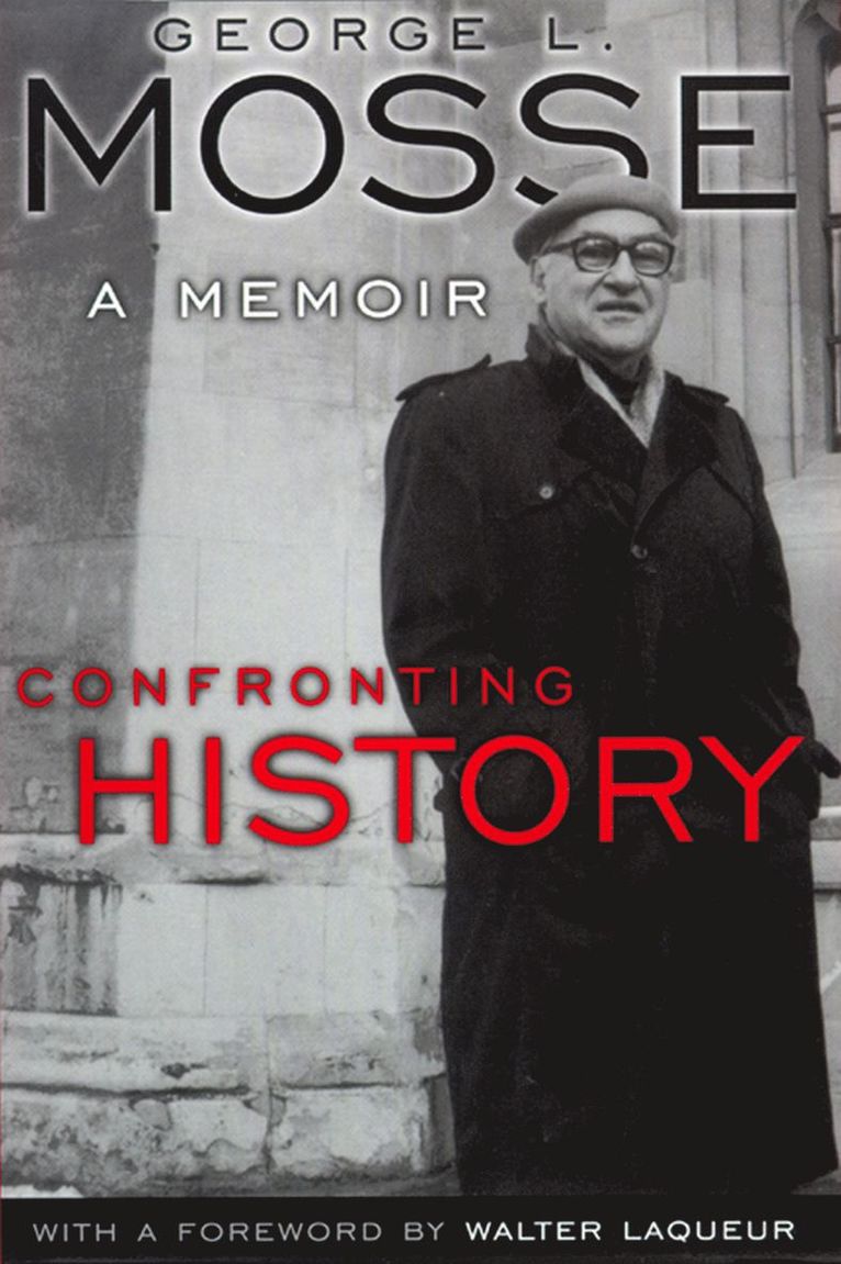 George L. Mosse, George L Mosse - Confronting History, Häftad