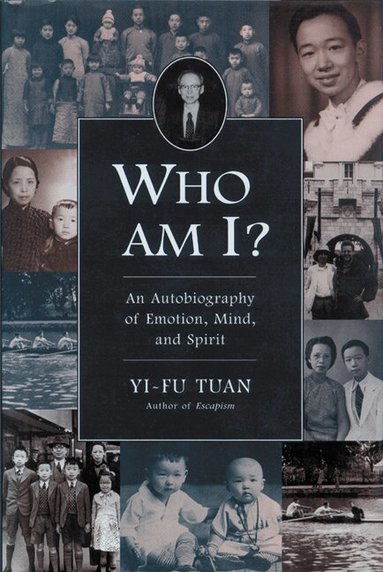 Yi-fu Tuan - Who Am I?, Häftad