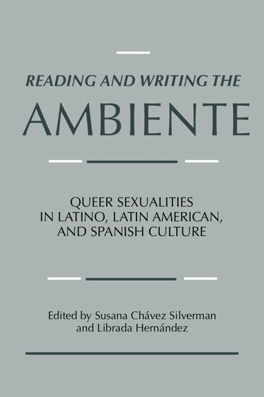 Susana Chavez-Silverman, Librada Hernandez - Reading and Writing the Ambiente, Häftad