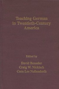 bokomslag Teaching German in Twentieth-century America