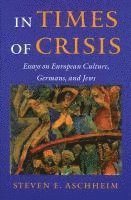 bokomslag Aschheim, S: In Times of Crisis
