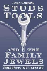 bokomslag Studs, Tools and the Family Jewels
