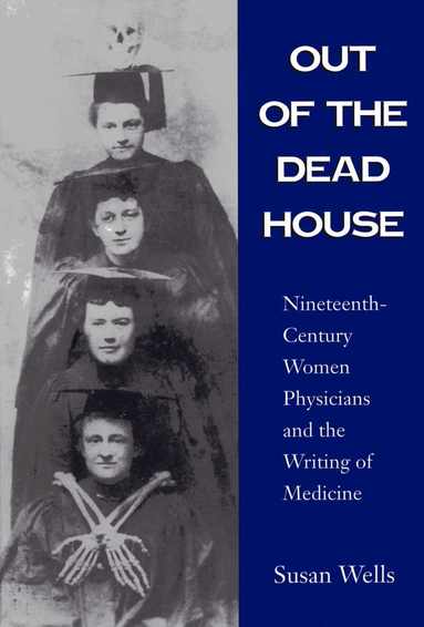 Susan Wells - Out of the Dead House, Häftad