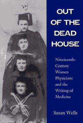 Susan Wells - Out of the Dead House, Häftad
