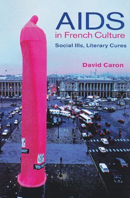 University of Wisconsin Press, David Caron - AIDS in French Culture, Inbunden