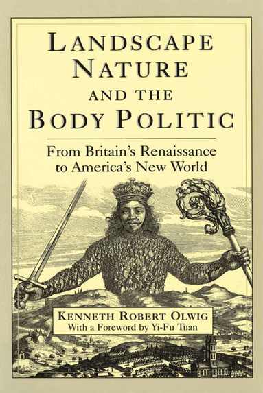 Kenneth Olwig, Derek J. Penslar - Landscape, Nature and the Body Politic, Häftad
