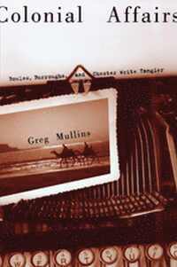 Greg Mullins - Colonial Affairs, Häftad