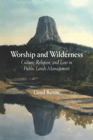 Lloyd Burton - Worship and Wilderness, Häftad
