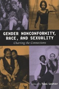 bokomslag Gender Nonconformity, Race, and Sexuality