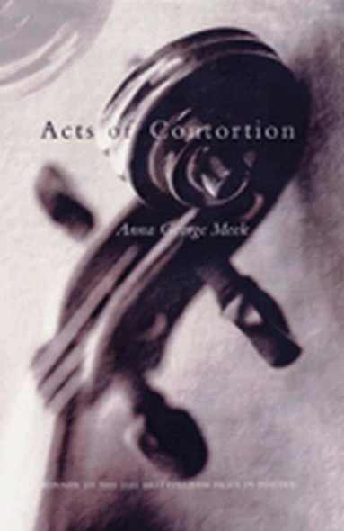 Anna George Meek, Paulo Roberto de Almeida - Acts of Contortion, Häftad