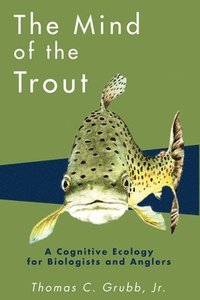 bokomslag The Mind of the Trout