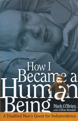 bokomslag How I Became a Human Being