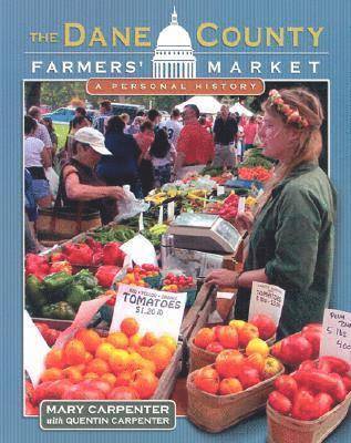 The Dane County Farmers' Market 1